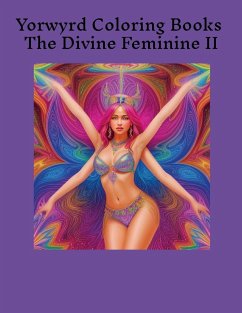 Yorwyrd Coloring Books The Divine Feminine II - Jones, Arcadian