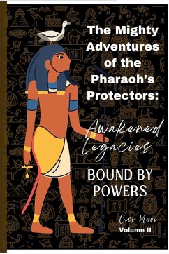 The Mighty Adventures of the Pharaoh's Protectors - Movi, Cici