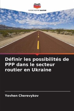 Définir les possibilités de PPP dans le secteur routier en Ukraine - Cherevykov_, Yevhen