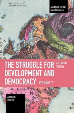 The Struggle for Development and Democracy Volume 2 - Olsaretti, Alessandro