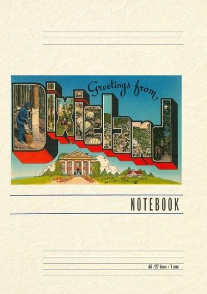 Vintage Lined Notebook Greetings from Dixieland