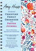 Amy Knapp Undated Christian Family Organizer and Prayer Journal