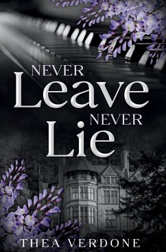 Never Leave, Never Lie - Verdone, Thea