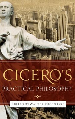 Cicero's Practical Philosophy
