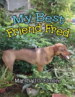 My Best Friend Fred - Elmore, Marshall G.