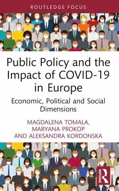 Public Policy and the Impact of COVID-19 in Europe - Tomala, Magdalena; Prokop, Maryana; Kordonska, Aleksandra