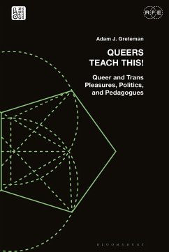 Queers Teach This! - Greteman, Adam J