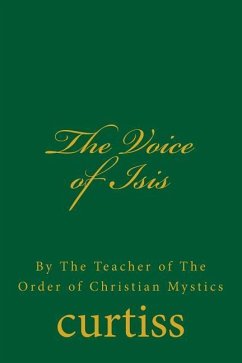 The Voice of Isis - Curtiss, Frank Homer; Curtiss, Harriette Augusta