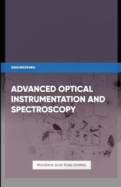 Advanced Optical Instrumentation and Spectroscopy - Publishing, Ps