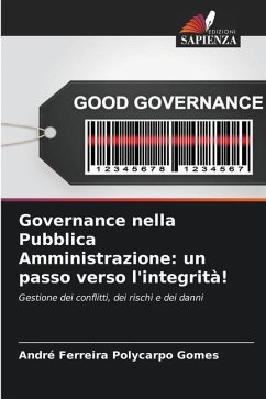 Governance nella Pubblica Amministrazione: un passo verso l'integrità! - Ferreira Polycarpo Gomes, André