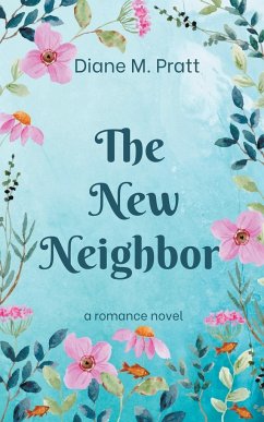 The New Neighbor - Pratt, Diane M.