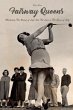 Fairway Queens Mastering The Swing of... - Bild 1