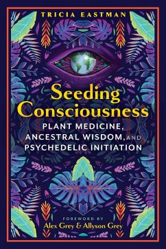 Seeding Consciousness - Eastman, Tricia