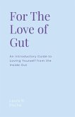 For the Love of Gut