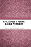 Bipoc and LGBTQ Feminist Radical Visionaries