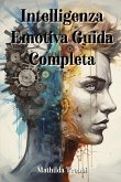 Intelligenza Emotiva Guida Completa