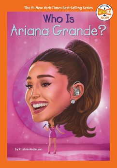 Who Is Ariana Grande? - Anderson, Kirsten; Who Hq