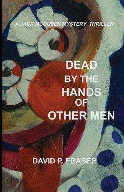 Dead by the Hands of Other Men - Fraser, David Peter