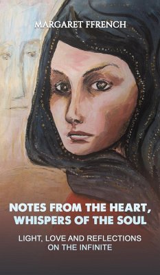 Notes from the Heart, Whispers of the Soul - Ffrench, Margaret
