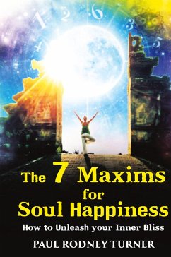 Cover The 7 Maxims for Soul Happiness