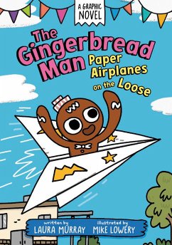 The Gingerbread Man: Paper Airplanes on the Loose - Murray, Laura