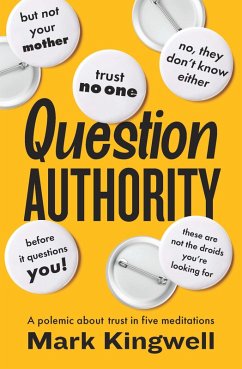 Question Authority - Kingwell, Mark