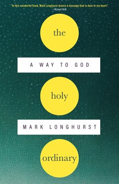 The Holy Ordinary - Longhurst, Mark
