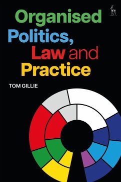 Organised Politics, Law and Practice - Gillie, Tom