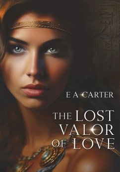 The Lost Valor of Love - Carter, E A