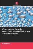 Concentrações de mercúrio atmosférico na zona offshore