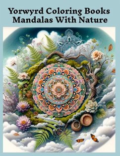 Yorwyrd Coloring Books Mandalas With Nature - Jones, Arcadian