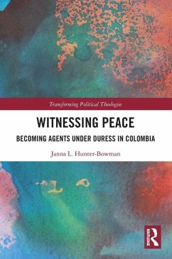 Witnessing Peace - Hunter-Bowman, Janna L