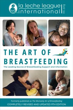 The Art of Breastfeeding - La Leche League International; Moreno Carranza, Bibiana; Joyce, Jayne; Swisher, Anna; Pitman, Teresa