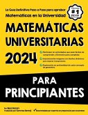 Matemáticas Universitarias Para Principiantes Matemáticas Universitarias Para Principiantes