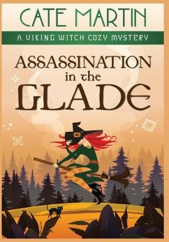 Assassination in the Glade - Martin, Cate