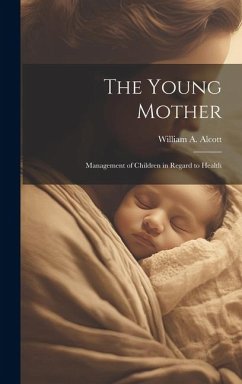 The Young Mother - Alcott, William A