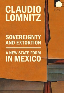 Sovereignty and Extortion - Lomnitz, Claudio