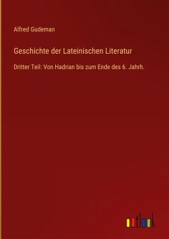 Geschichte der Lateinischen Literatur - Gudeman, Alfred