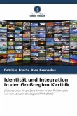 Identität und Integration in der Großregion Karibik