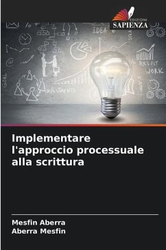 Implementare l'approccio processuale alla scrittura - Aberra, Mesfin;Mesfin, Aberra