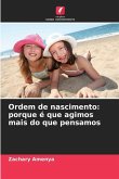 Ordem de nascimento: porque é que agimos mais do que pensamos