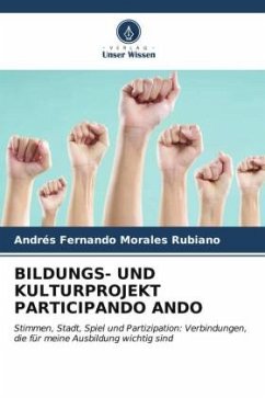 BILDUNGS- UND KULTURPROJEKT PARTICIPANDO ANDO - Morales Rubiano, Andres Fernando