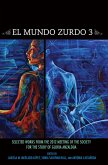 El Mundo Zurdo 3: Selected Works from the 2012 Meeting of the Society for the Study of Gloria Anzaldua