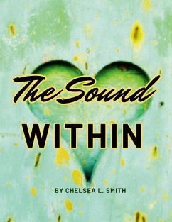 The Sound Within - Smith, Chelsea L