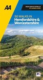 AA 50 Walks in Herefordshire & Worcestershire AA 50 Walks in Herefordshire & Worcestershire