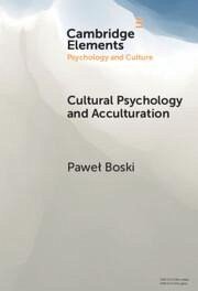 Cultural Psychology and Acculturation - Boski, Pawel