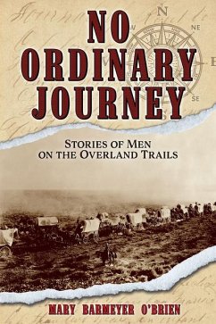 Cover No Ordinary Journey: Stories of Men on the Overland Trails