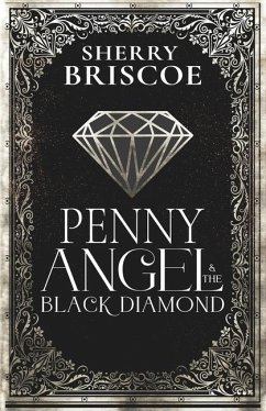 Penny Angel and the Black Diamond - Briscoe, Sherry