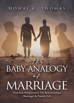 The Baby Analogy of Marriage - Thomas, Howai K