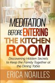 Meditation Before Entering The Kitchen Room